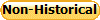 Non-Historical